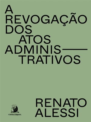 cover image of A Revogação dos Atos Administrativos